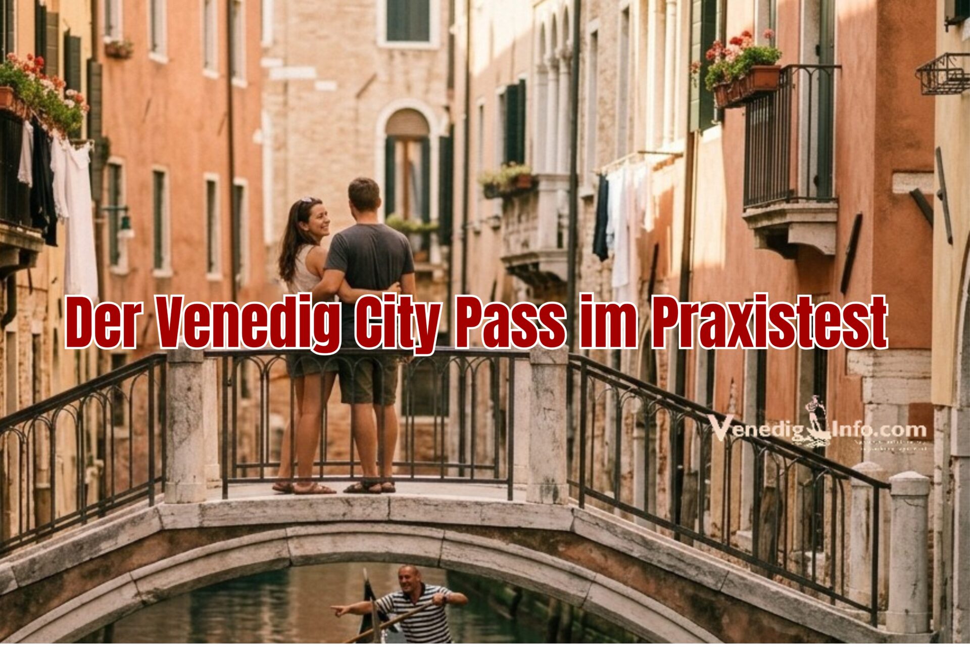 der Venedig City Pass im Praxistest